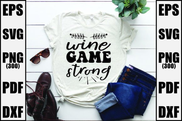 Wine Game Strong: Boost Your Creative Projects with Versatile SVG Files